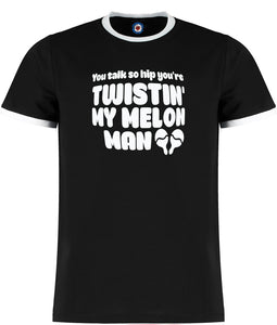 Happy Mondays You're Twistin' My Melon Man Quality Ringer T-Shirt - 5 Colours