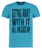 James Getting Away With It All Messed Up Lyrics T-Shirt - Adults & Kids Sizes
