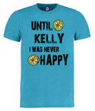 VALENTINES Personalised Until Sally (your name) I Was Never Happy T-Shirt - Adults & Kids Sizes